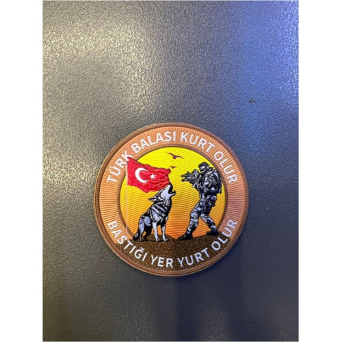 Türk Balası Kurt Olur Bastığı Yer Yurt Olur, Yuvarlak Patch Cırtlı 7 cm 3D Plastik