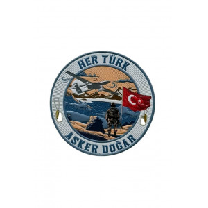 "Her Türk Asker Doğar." Asker patch Arma 9.5 cm 3d, 2025 Yeni Model Tip Cırtlı, 1.sınıf Kalite